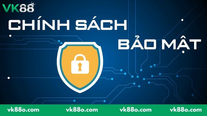 Chính Sách Bảo Mật VK88 – Cơ Chế Bảo Vệ An Toàn Cho Thành Viên Chính sách bảo mật VK88 đảm bảo quyền lợi hội viên