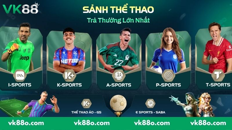 Khám phá sảnh cược thể thao đỉnh cao tại VK88